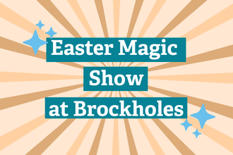 Easter Magic Show at Brockholes