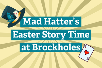 Mad Hatter's Easter Story Time at Brockholes