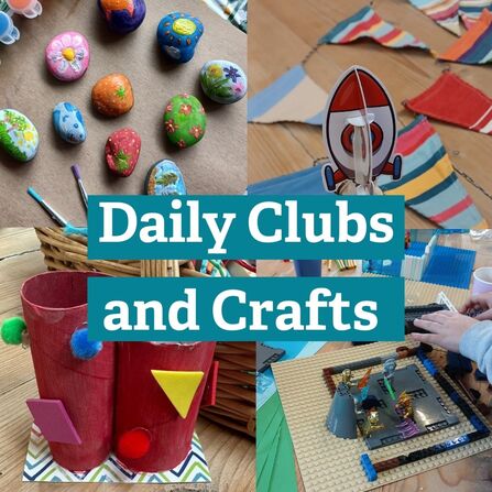 Daily Clubs and Crafts