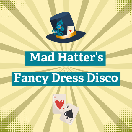 Mad Hatter's Fancy Dress Disco
